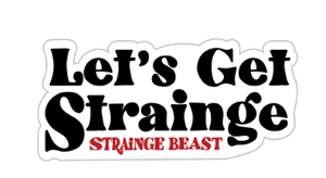 Thumbnail of Let's Get Strainge Sticker